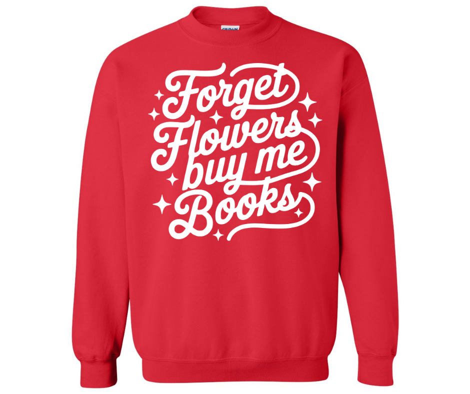 Forget flowers, buy me books!